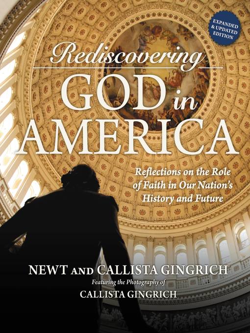 Title details for Rediscovering God in America by Newt Gingrich - Available